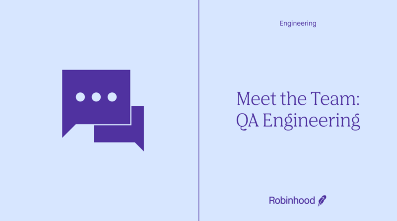 Meet the Team: QA Engineering