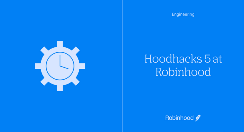 Hoodhacks 5 at Robinhood