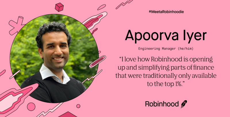 Meet a Robinhoodie: Apoorva Iyer