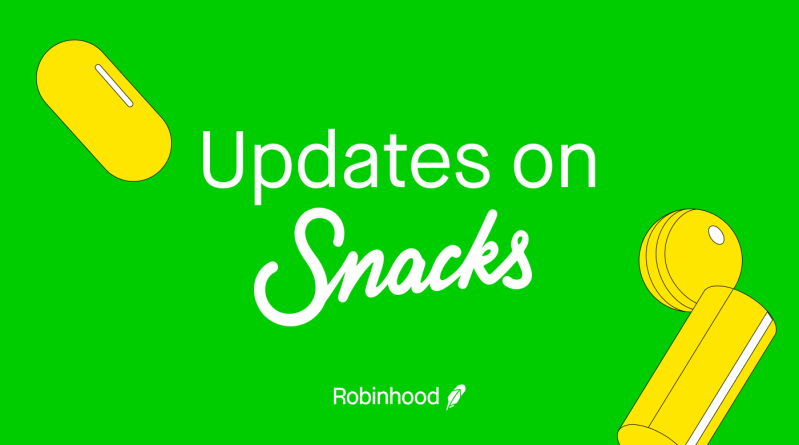 Robinhood Snacks Available on Snapchat’s Discover, Coming Soon to Robinhood App