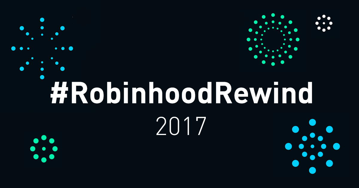 #RobinhoodRewind 2017