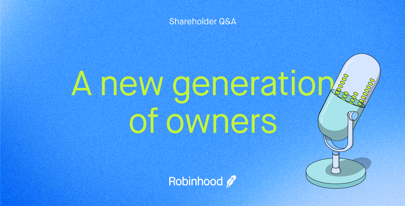 Robinhood and Say Empower a New Generation of Owners