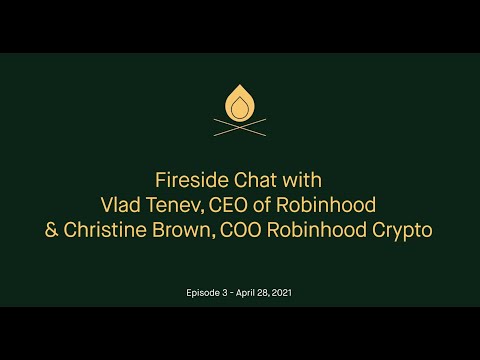 Fireside Chat with Robinhood’s CEO Vlad Tenev and Crypto COO Christine Brown