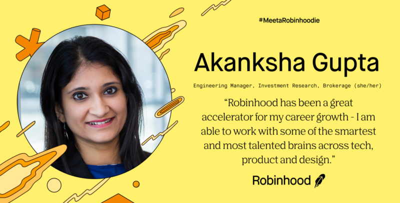 Meet a Robinhoodie: Akanksha Gupta