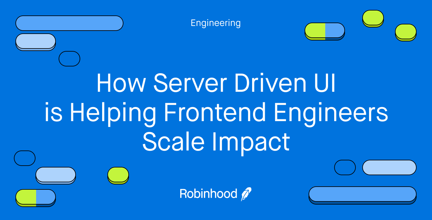 How Server Driven UI is Helping Frontend Engineers Scale Impact