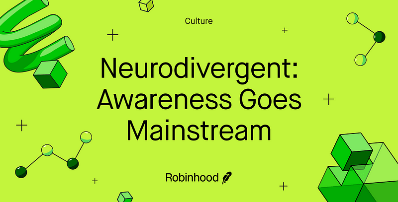 Neurodivergent: Awareness Goes Mainstream