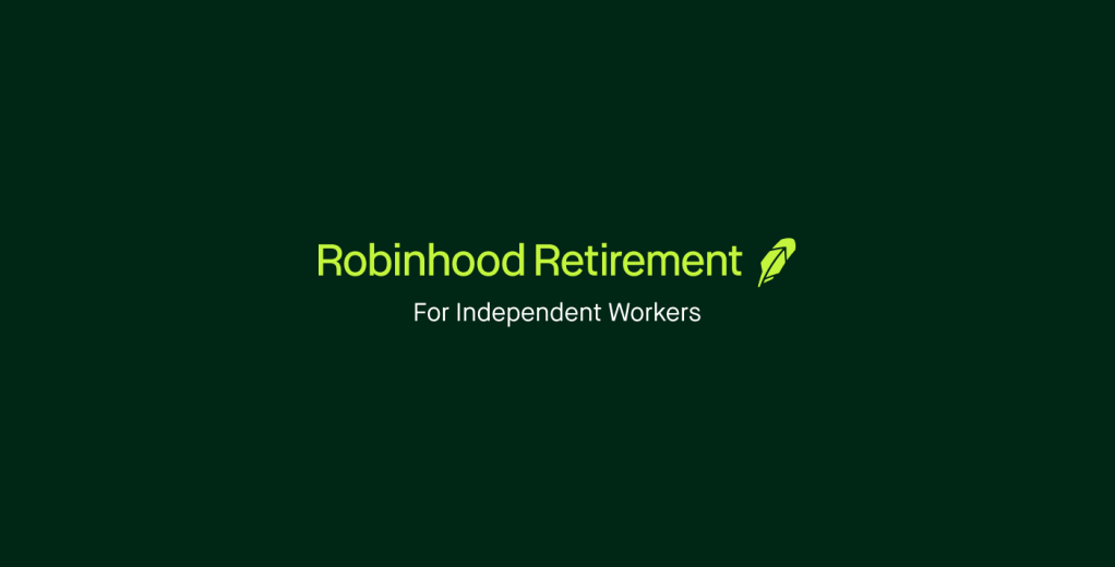 Introducing Robinhood Retirement For Independent Workers
