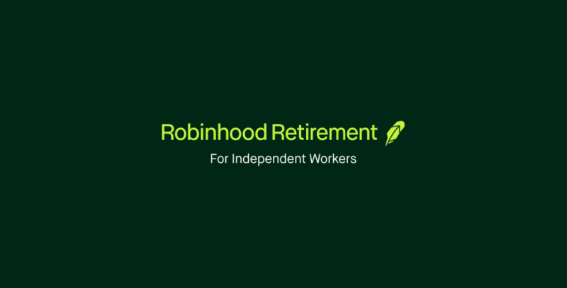 Introducing Robinhood Retirement For Independent Workers